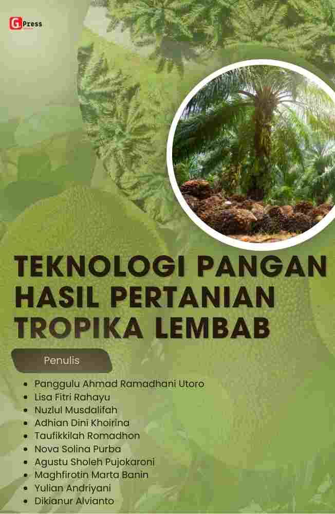 TEKNOLOGI PANGAN HASIL PERTANIAN TROPIKA LEMBAB